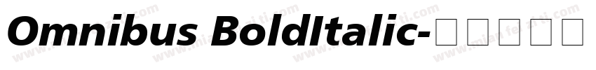 Omnibus BoldItalic字体转换